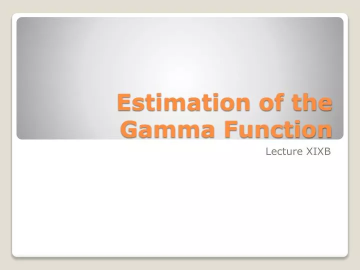 estimation of the gamma function