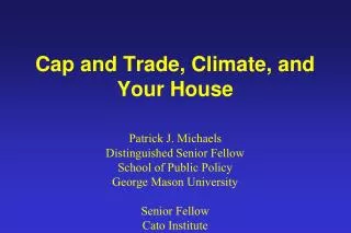 Cap and Trade, Climate, and Your House