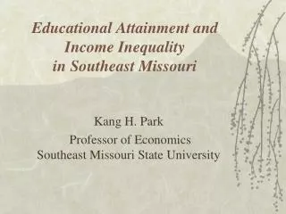 Educational Attainment and Income Inequality in Southeast Missouri