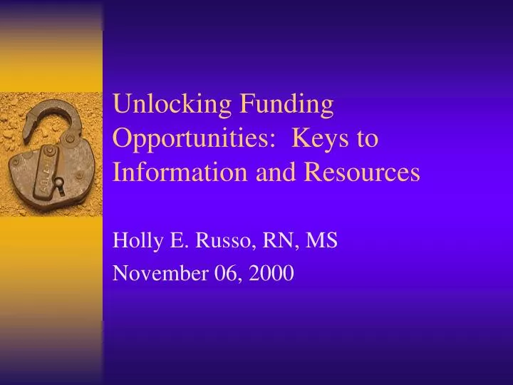unlocking funding opportunities keys to information and resources