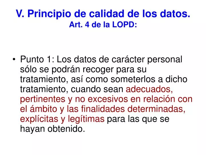 v principio de calidad de los datos art 4 de la lopd