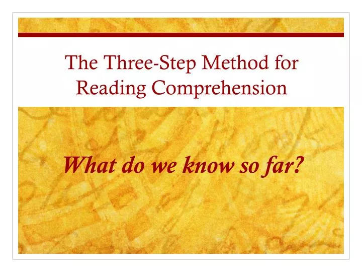 the three step method for reading comprehension