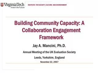 Building Community Capacity: A Collaboration Engagement Framework Jay A. Mancini, Ph.D.