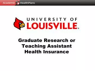 Graduate Research or Teaching Assistant Health Insurance