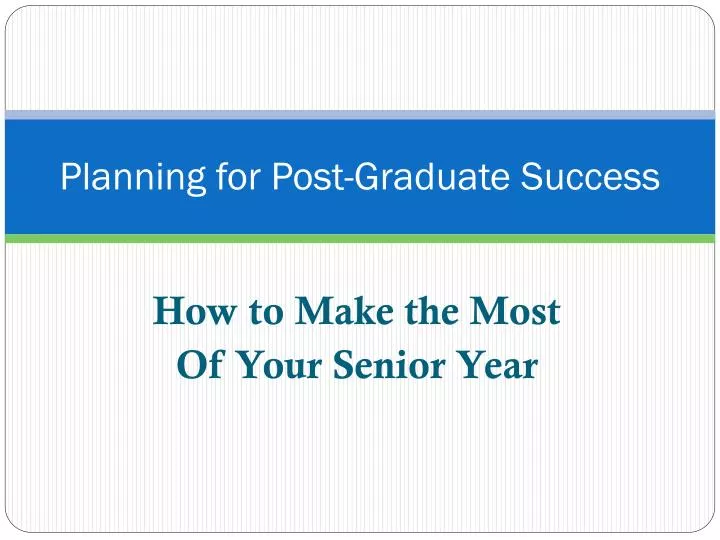 planning for post graduate success