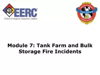 Module 7: Tank Farm and Bulk Storage Fire Incidents