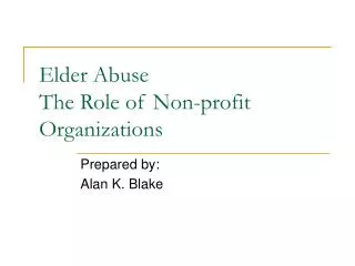 Elder Abuse The Role of Non-profit Organizations