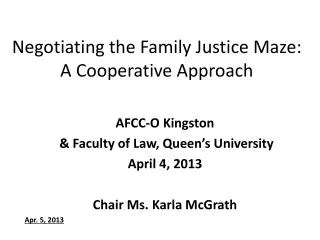 Negotiating the Family Justice Maze: A Cooperative Approach