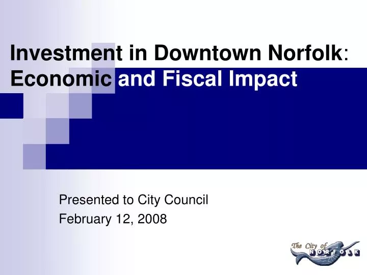 investment in downtown norfolk economic and fiscal impact