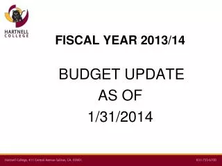 FISCAL YEAR 2013/14 BUDGET UPDATE AS OF 1/31/2014