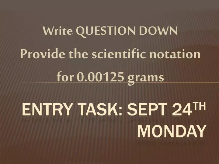 entry task sept 24 th monday