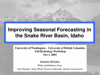 Improving Seasonal Forecasting in the Snake River Basin, Idaho