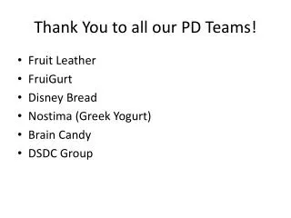 Thank You to all our PD Teams!