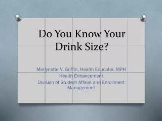 Do You Know Your Drink Size?