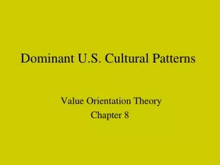 Dominant U.S. Cultural Patterns