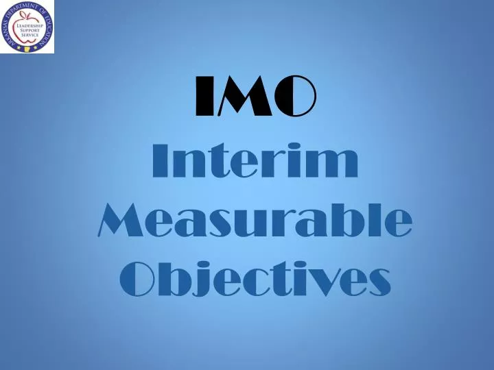 imo interim measurable objectives