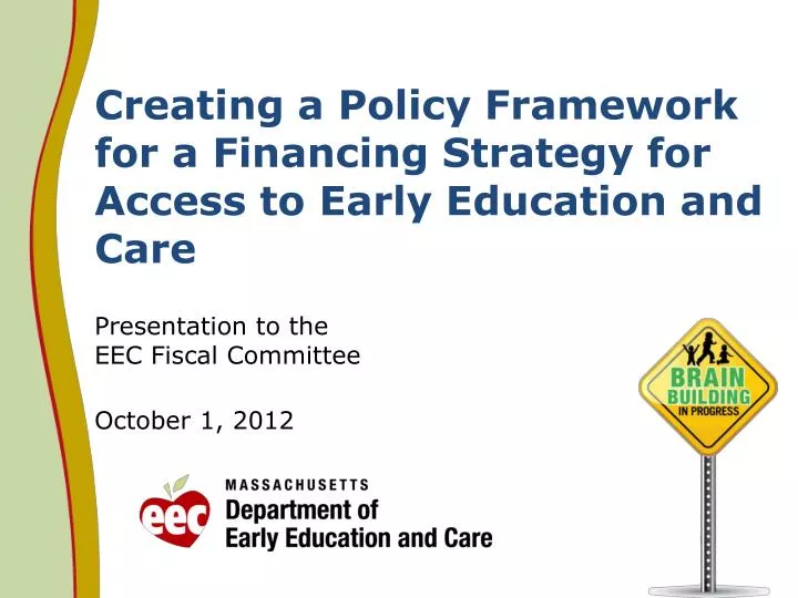 creating a policy framework for a financing strategy for access to early education and care