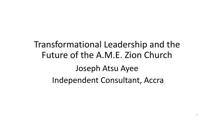 transformational leadership and the future of the a m e zion church