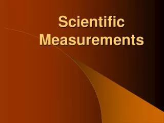 Scientific Measurements