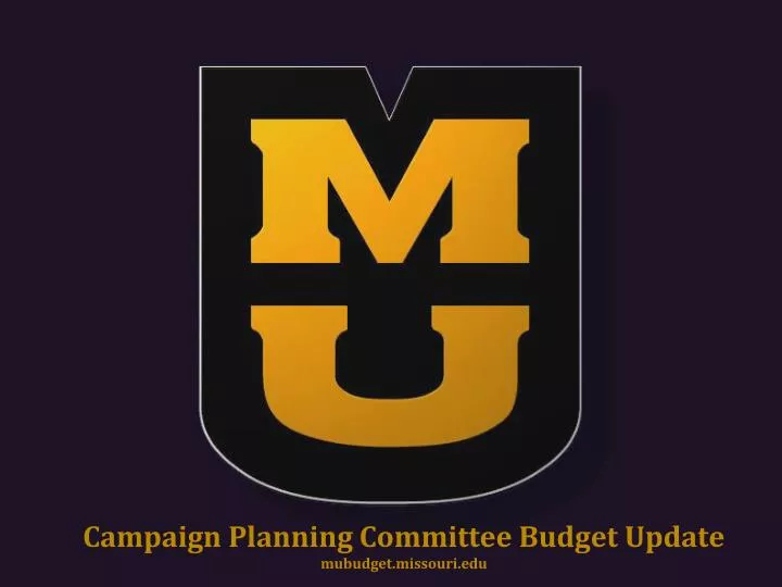 campaign planning committee budget update mubudget missouri edu