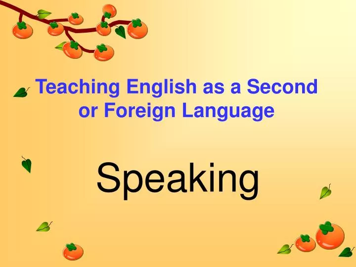 teaching english as a second or foreign language