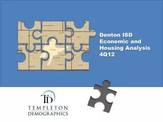 Denton ISD Economic and Housing Analysis 4Q12