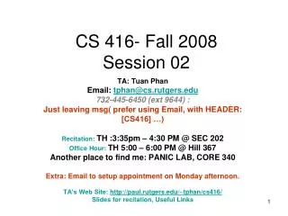 CS 416- Fall 2008 Session 02