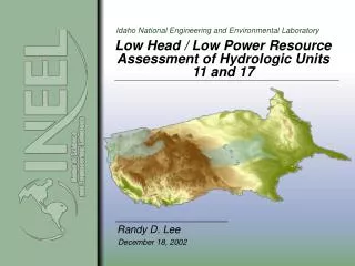 Low Head / Low Power Resource Assessment of Hydrologic Units 11 and 17