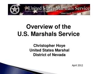 Christopher Hoye United States Marshal District of Nevada