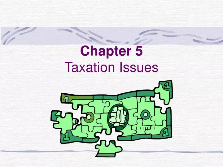 chapter 5 taxation issues