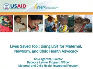 Lives Saved Tool: Using LiST for Maternal, Newborn, and Child Health Advocacy