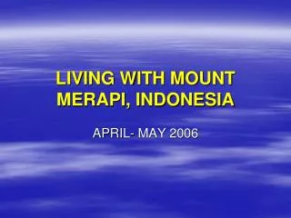 LIVING WITH MOUNT MERAPI, INDONESIA