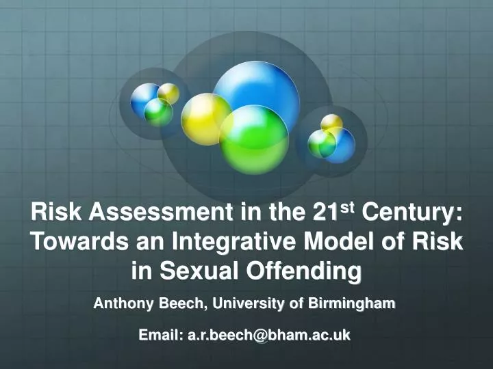 risk assessment in the 21 st century towards an integrative model of risk in sexual offending