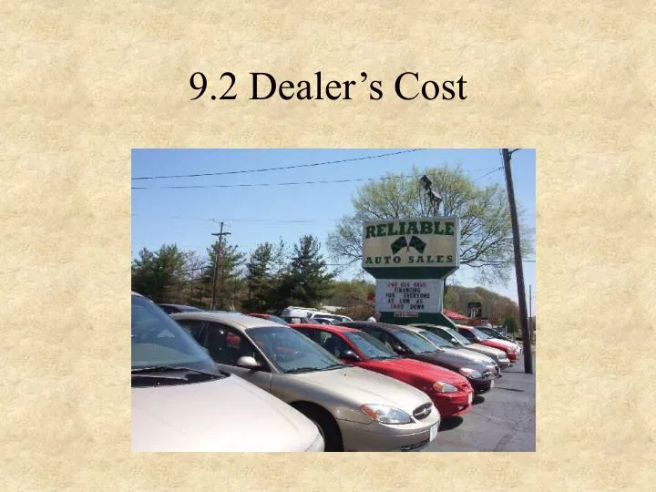 9 2 dealer s cost