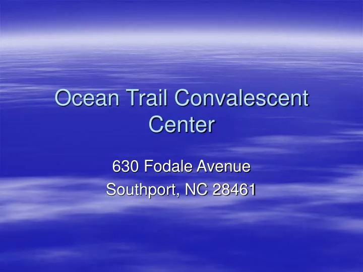 ocean trail convalescent center