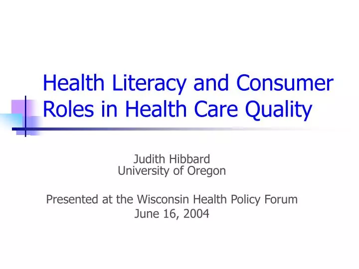 health literacy and consumer roles in health care quality