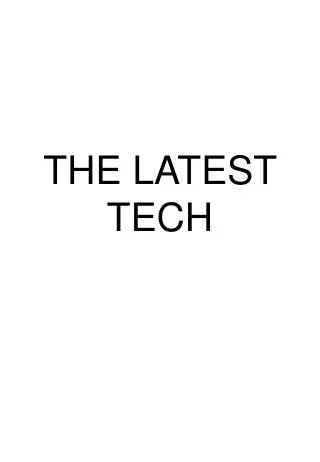 the latest tech