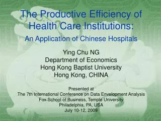 The Productive Efficiency of Health Care Institutions: An Application of Chinese Hospitals