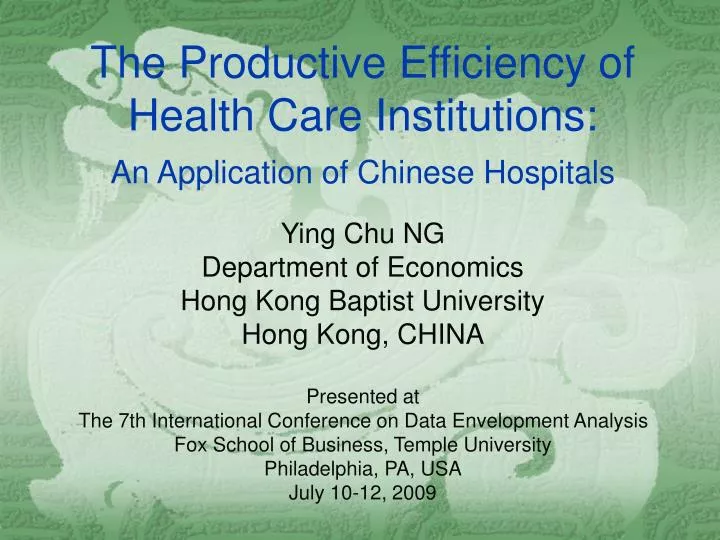 the productive efficiency of health care institutions an application of chinese hospitals