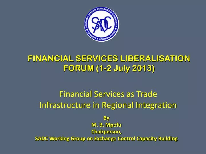 financial services liberalisation forum 1 2 july 2013