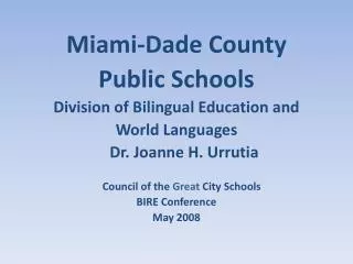 Miami-Dade County Public Schools Division of Bilingual Education and World Languages
