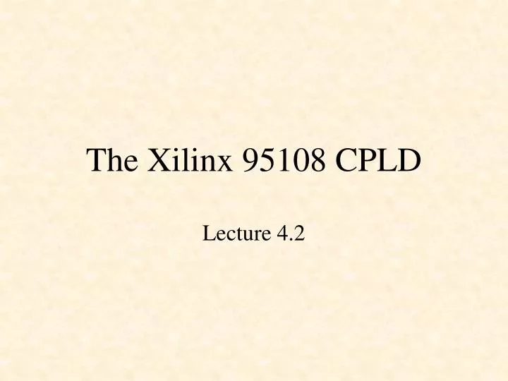 the xilinx 95108 cpld