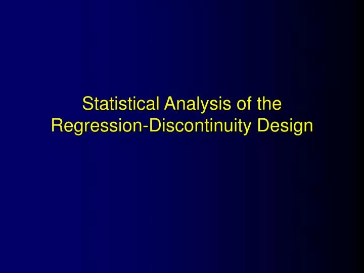 statistical analysis of the regression discontinuity design