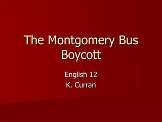 The Montgomery Bus Boycott