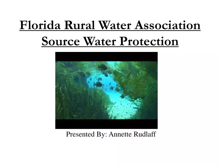 florida rural water association source water protection