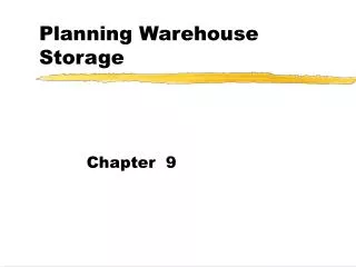 Planning Warehouse Storage