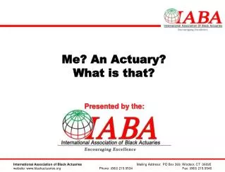 Me? An Actuary? What is that?