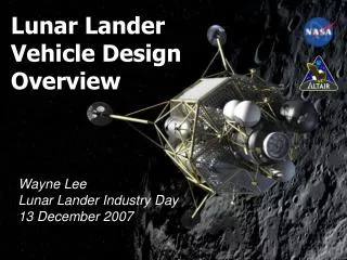 Lunar Lander Vehicle Design Overview