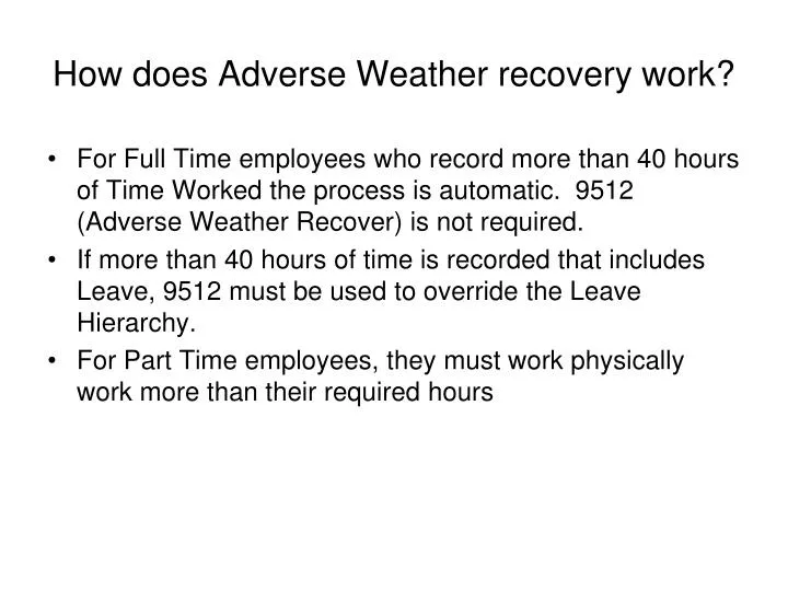 how does adverse weather recovery work