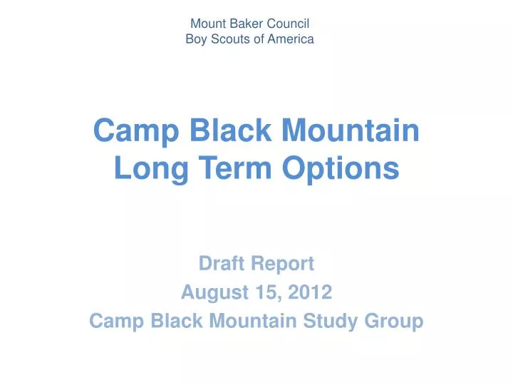 camp black mountain long term options